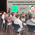 Ateliers d animation inclusifs pour la sensibilisation aux enjeux environnementaux et sociaux